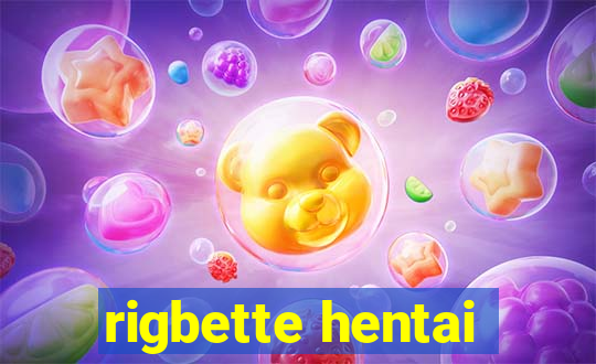 rigbette hentai